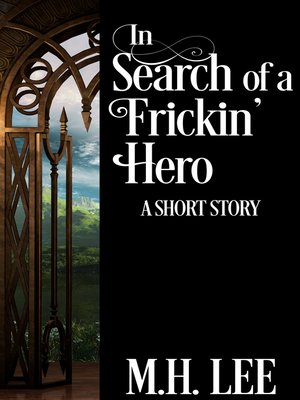 cover image of In Search of a Frickin' Hero
